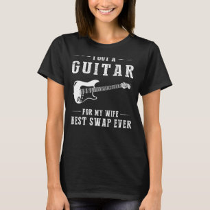 Jag Har en gitarr för min fru bästa byte. T Shirt