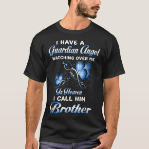 Jag har en Guardian Angel som bevakar min bror. T Shirt