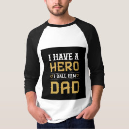 Jag har en hjälte jag kallar honom pappa fars dag t shirt