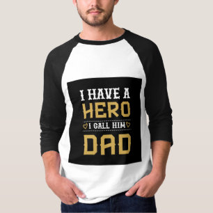 Jag har en hjälte jag kallar honom pappa fars dag t shirt
