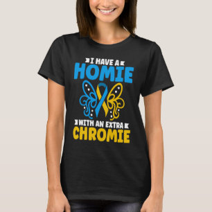 Jag har en homie med en extra-krom t21 nere synd t shirt
