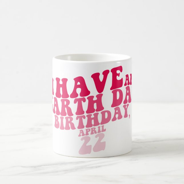 Jag har en jorddag kaffemugg (Center)