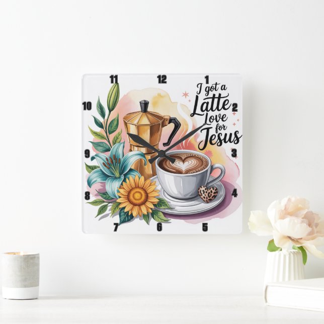 Jag har en Kärlek i Latte för Jesus Fyrkantig Klocka (Hem)