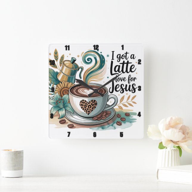 Jag har en Kärlek i Latte för Jesus Fyrkantig Klocka (Hem)