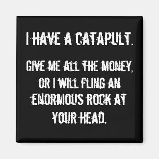 Jag har en katapult magnet