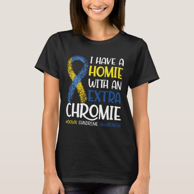Jag Har En Kompis Med Ett Extra Kromosom Downs Syn T Shirt (Framsida)