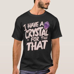 Jag Har En Kristall För Det Namaste Chakra Ädelste T Shirt