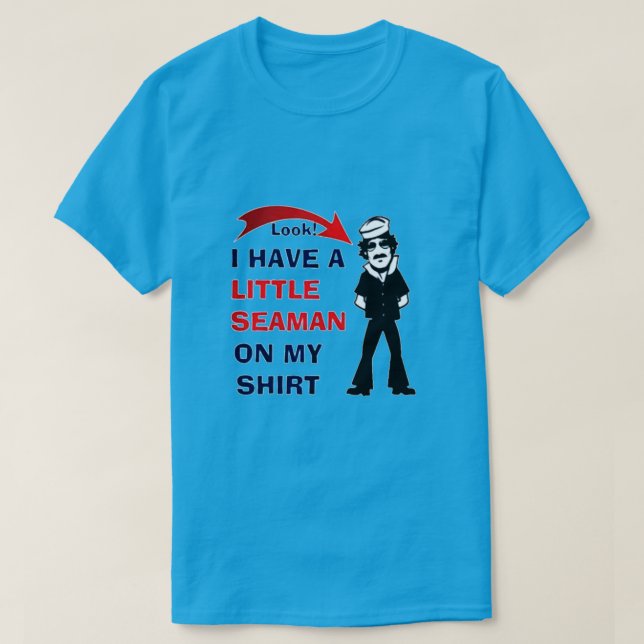 Jag har en liten SeaMan på min Shirt T Shirt (Design framsida)