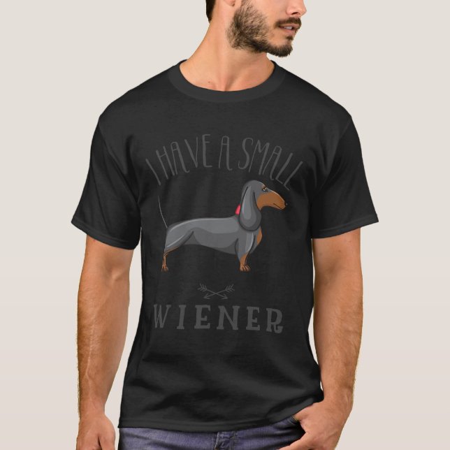 Jag har en liten Wiener Wiener Hund Weiner Hund Da T Shirt (Framsida)