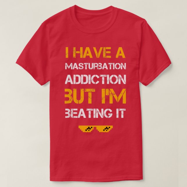 Jag har en masturbationstillhörighet, men jag slår t shirt (Design framsida)