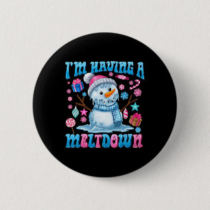 Jag har en Meltdown Funny Snögubbe jul Holi Knapp