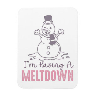 Jag har en Meltdown - Lustigt Snögubbe-design Magnet