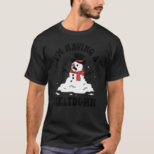 Jag har en Meltdown-Snögubbe-brytare... T Shirt