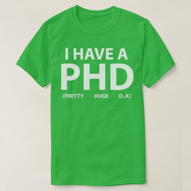 Jag har en PHD 22 T Shirt (Design framsida)