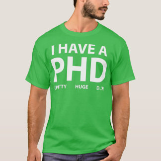Jag har en PHD 22 T Shirt