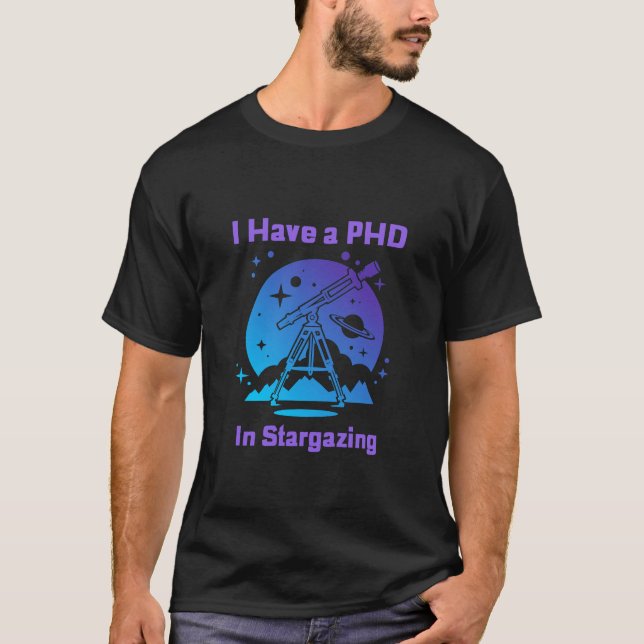 Jag har en PHD i Stargazing T-shirt (Framsida)