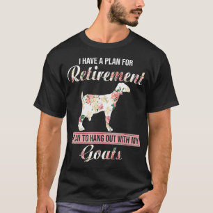 Jag har en plan för Pension Blommigt Goat Älskar T Shirt