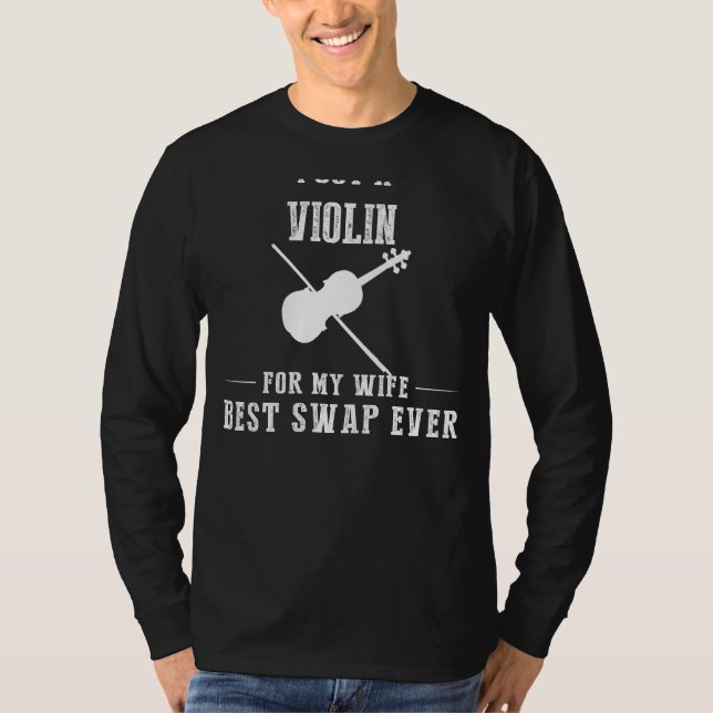 Jag Har en violin för min fru - Bästa byte någonsi T Shirt (Framsida)