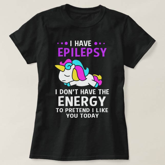 Jag har Epilepsi Epilepsy Unicorn T Shirt (Design framsida)