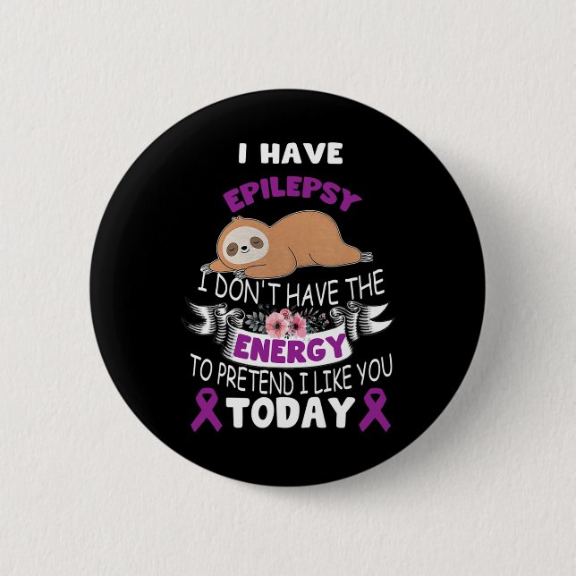 Jag har epilepsi jag har inte energimedvetenhet  knapp (Framsida)