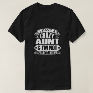 Jag har ett galet Moster som inte vill Använda hen T Shirt
