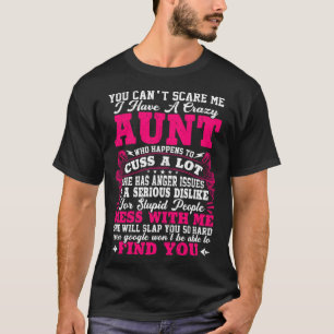 Jag har ett galet Moster som råkar ha svårt att hi T Shirt