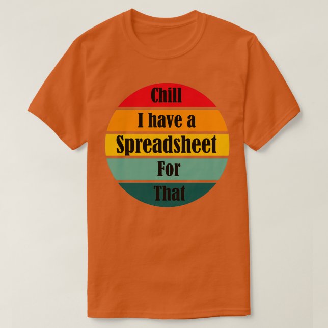 Jag har ett kalkylblad för det roliga kontot t shirt (Design framsida)