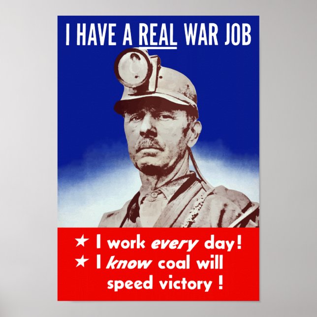 Jag har ett riktigt jobb i Krig - WWII Poster (Framsidan)