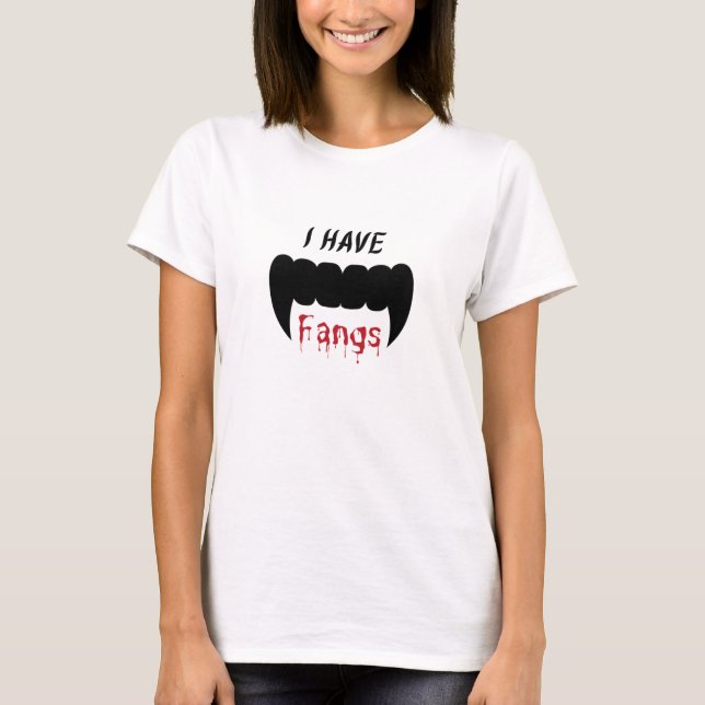 Jag har Fangs Vampire Halloween T-Shirt (Framsida)