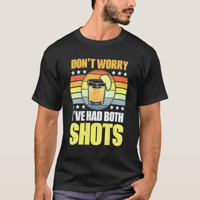 Jag har fått både min skottvaccinering Tequi. T Shirt (Framsida)