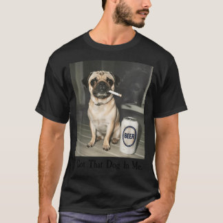 Jag Har Fått Hund Mops Rökande Öl T Shirt