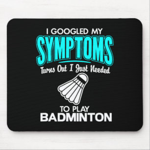 Jag har fått mina symptom att spela Badminton 1 Musmatta
