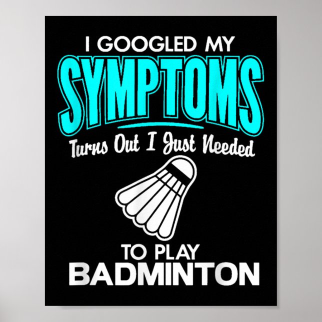 Jag har fått mina symptom att spela Badminton Poster (Framsidan)