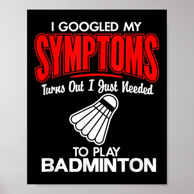 Jag har fått mina symptom att spela Badminton Poster (Framsidan)
