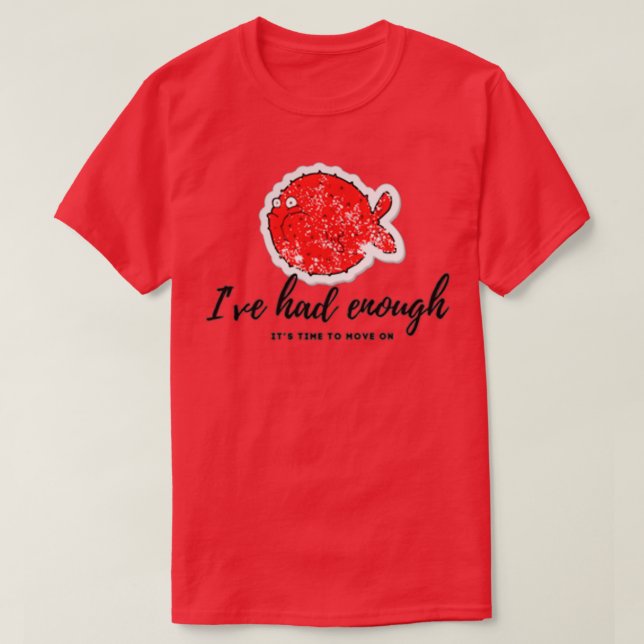 Jag har fått nog t shirt (Design framsida)