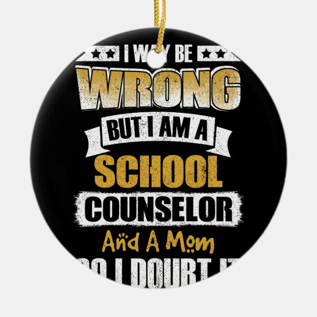 Jag har fel, men jag är skolrådgivare julgransprydnad keramik (Framsidan)