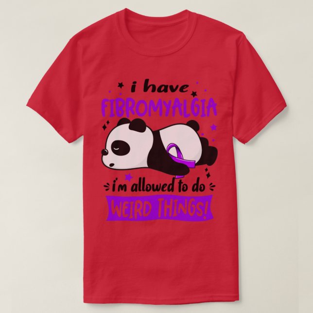 Jag har Fibromyalgi Im som får göra Konstig Sak T Shirt (Design framsida)