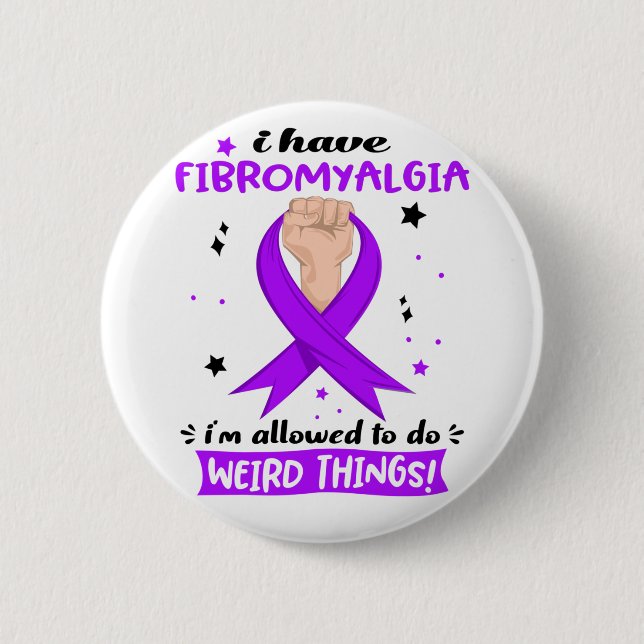 Jag Har Fibromyalgi Jag Får Göra Konstiga Saker Knapp (Framsida)