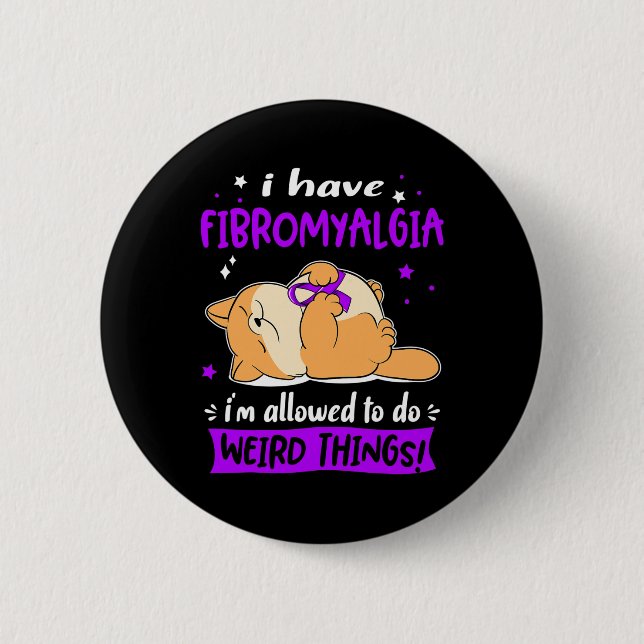 Jag har fibromyalgi som jag får göra i Konstig Sak Knapp (Framsida)