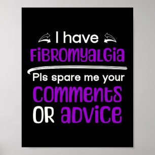 Jag har Fibromyalgi som sprider era kommentarer ti Poster