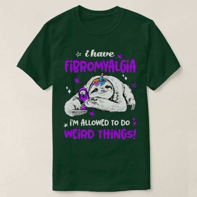 Jag har Fibromyalgia som får göra Konstig Sak T Shirt (Design framsida)