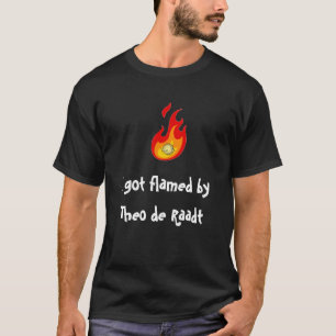 Jag har flammade vid Theo de Raadt T-tröja Tröja