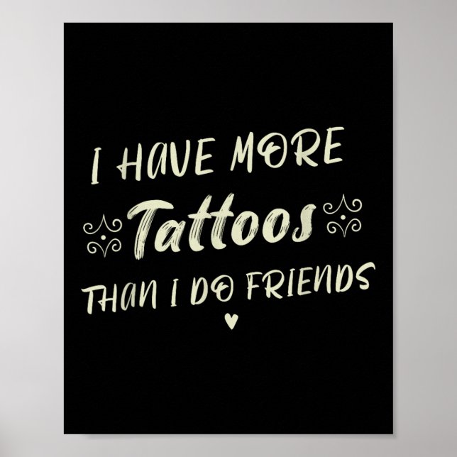 Jag har fler tatueringar än vad jag gör vänskaplig poster (Framsidan)
