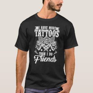 Jag Har Fler Tatueringar Tatueringskonstnär Graf T Shirt