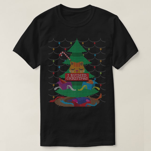 Jag har förstört Julgran Funny Cat Ugly jul S T Shirt (Design framsida)