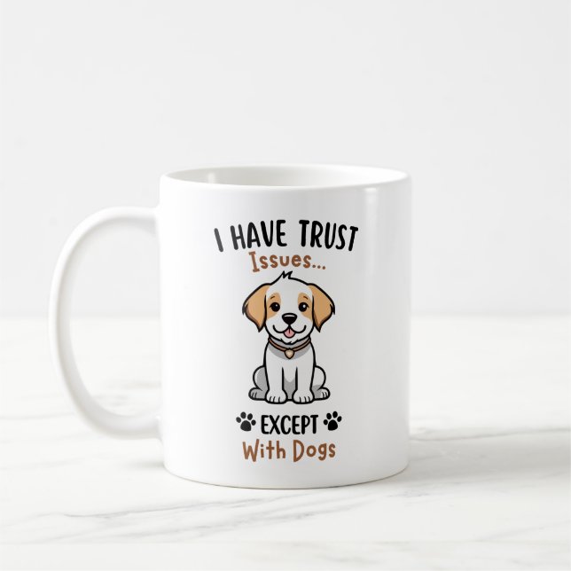 Jag Har Förtroendeproblem Förutom Med Hundar  Kaffemugg (Vänster)