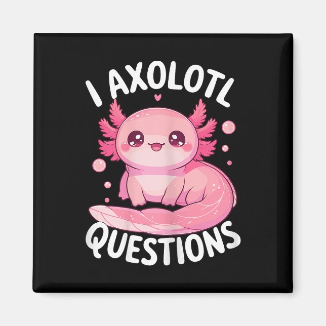 Jag har frågor om Axolotl Magnet (Framsidan)