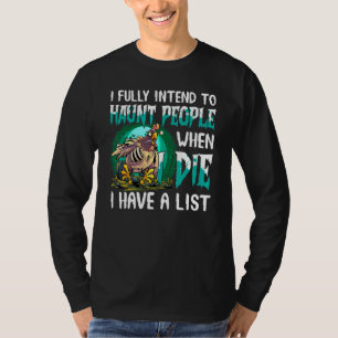 Jag Har Full Intention Att Spöka Människor När Jag T Shirt