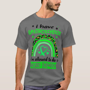 Jag har Gastroschisis jag får göra Konstig Thin T Shirt