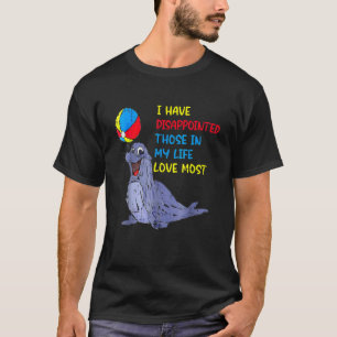 Jag har gjort dem besvikna i mitt liv i Kärlek mes T Shirt